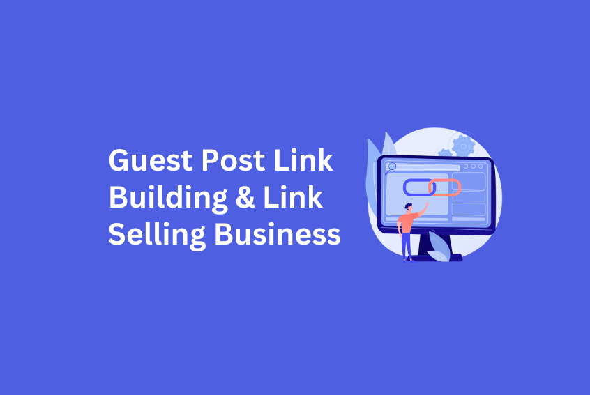Guest Post Link Building & Link Selling Business